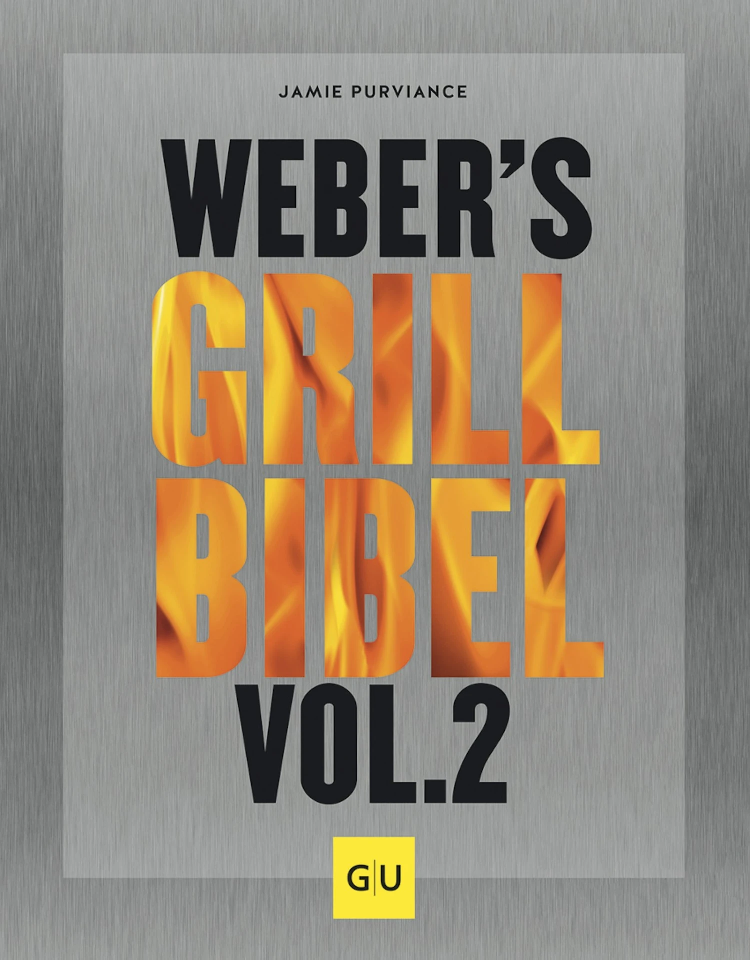 Weber's Grillen - Neue Rezepte Für Jeden Tag 4 Weber's Grillen - Neue Rezepte Für Jeden Tag – Bild 2