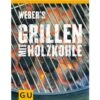 Weber's Grillen Mit Holzkohle Deutschland -Grill Verkaufsgeschäft Weber s Grillen mit Holzkohle Deutschland