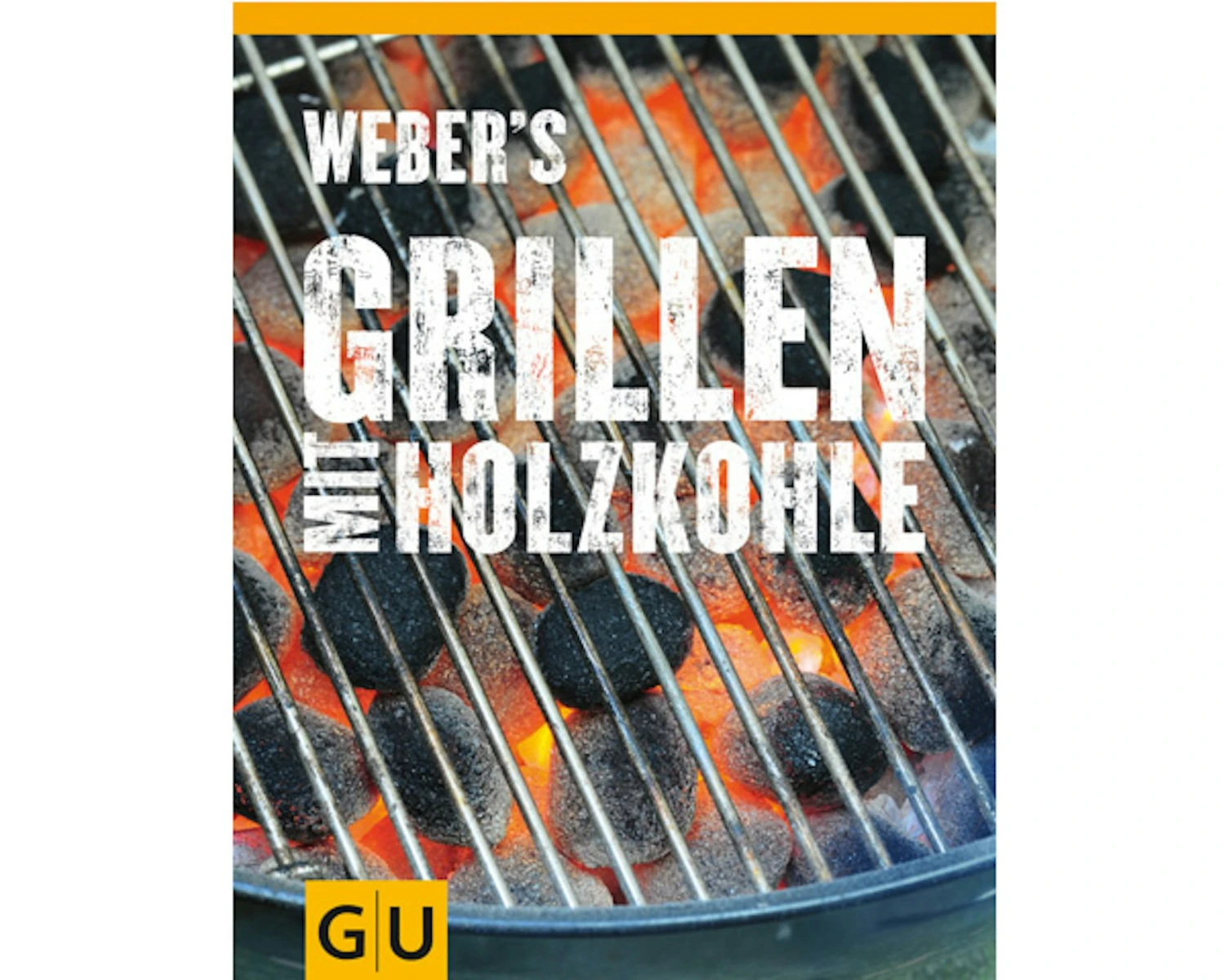 Weber's Grillen Mit Holzkohle Deutschland 3 Weber's Grillen Mit Holzkohle Deutschland