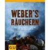 Weber's Räuchern Grillbuch 1 Weber's Räuchern Grillbuch -Grill Verkaufsgeschäft Weber s Raeuchern Deutschland