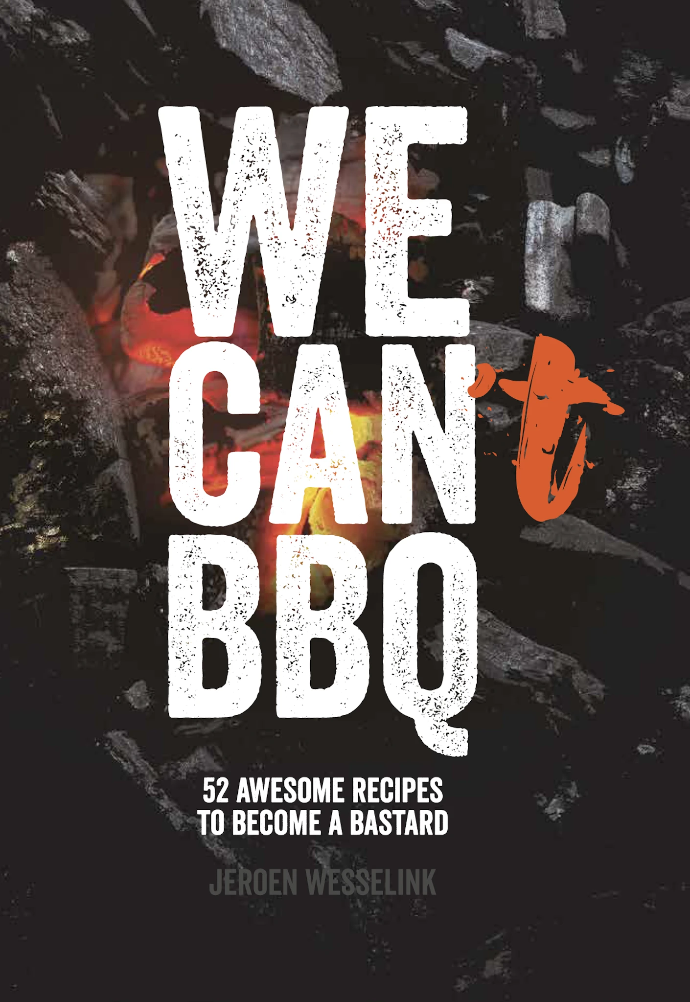 The Bastard Kochbuch "We Can BBQ" (Deutsch) 3 The Bastard Kochbuch "We Can BBQ" (Deutsch)